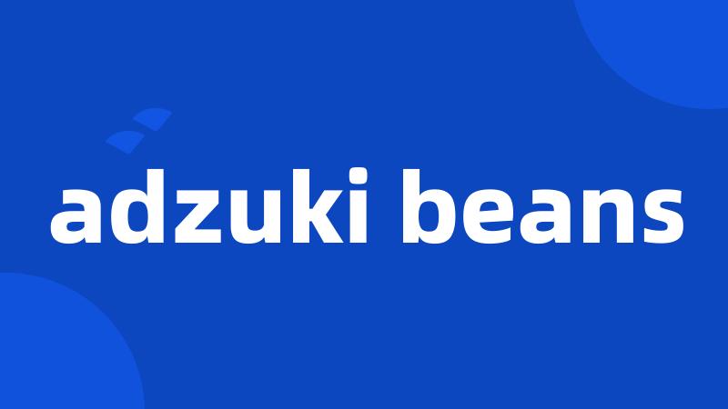 adzuki beans