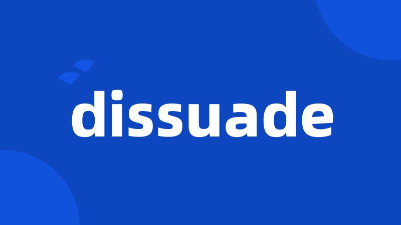 dissuade