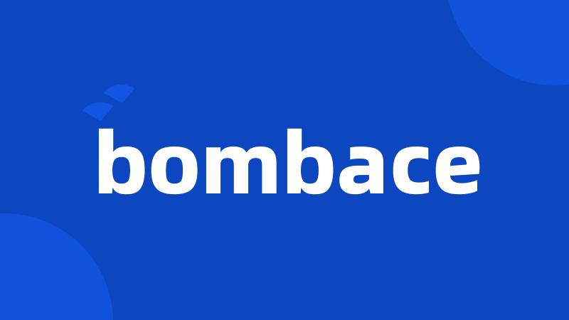 bombace