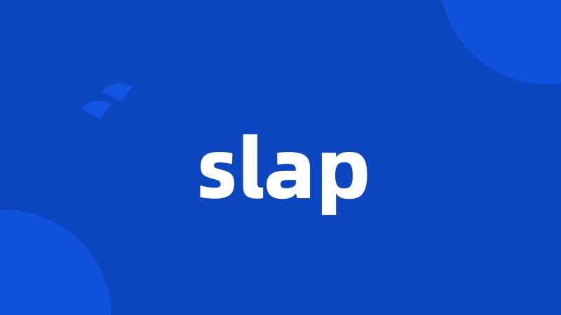 slap