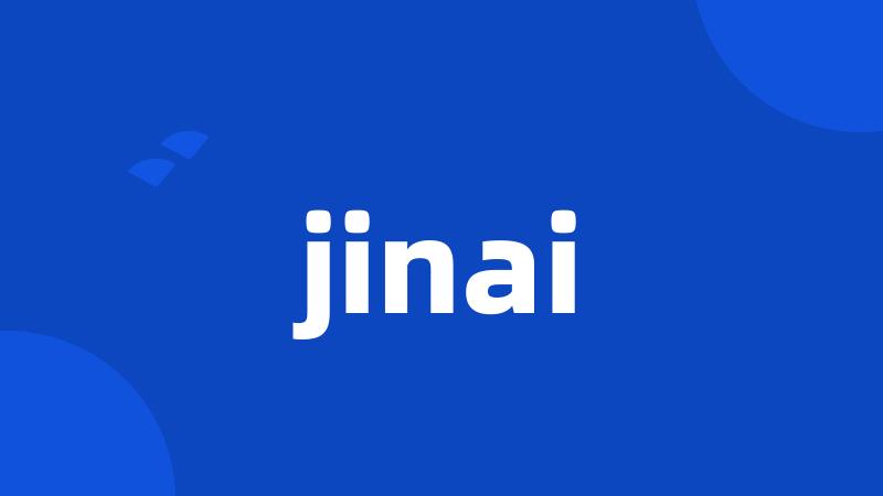 jinai