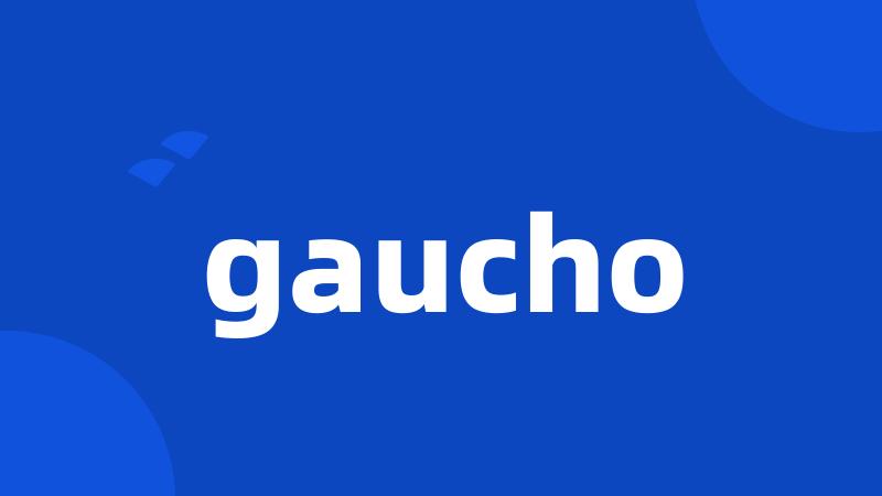 gaucho