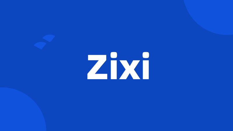 Zixi