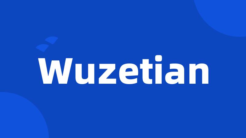 Wuzetian