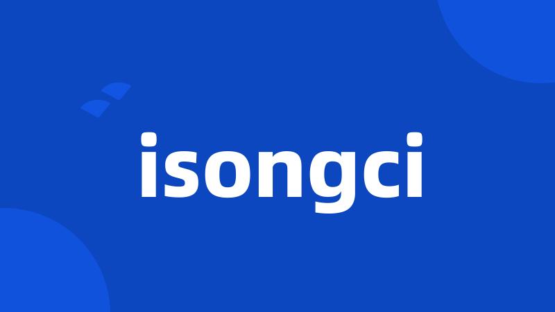 isongci