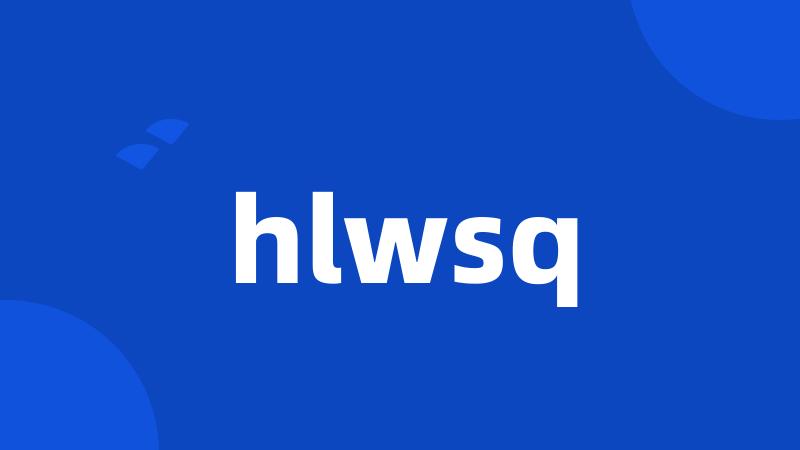 hlwsq