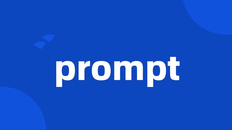 prompt