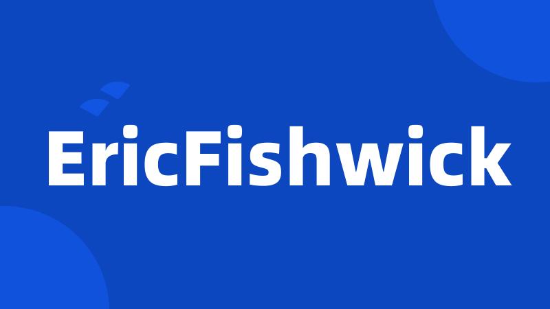 EricFishwick