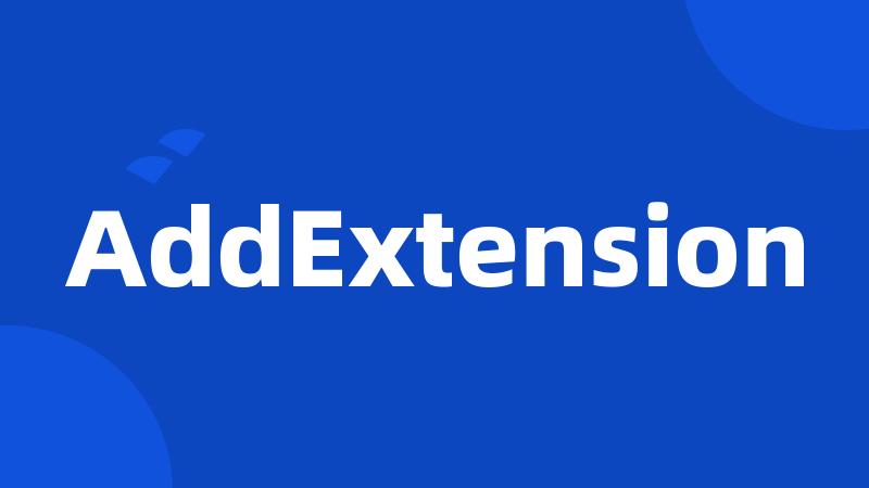 AddExtension