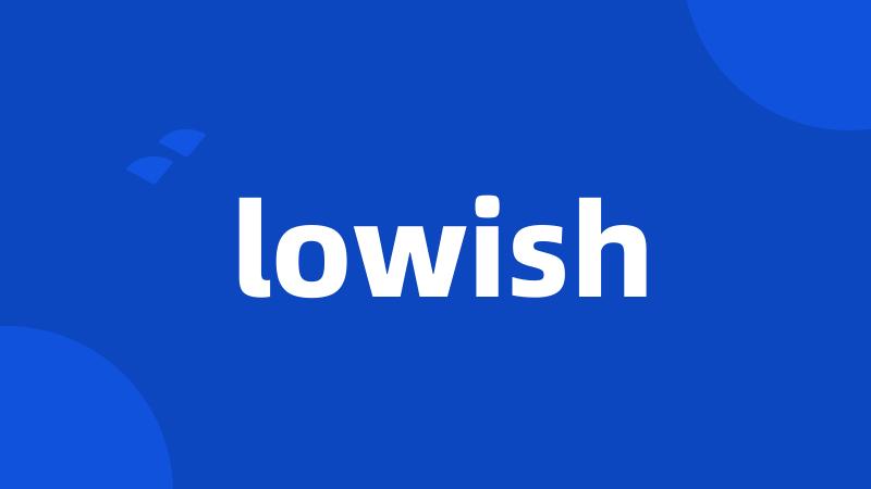 lowish