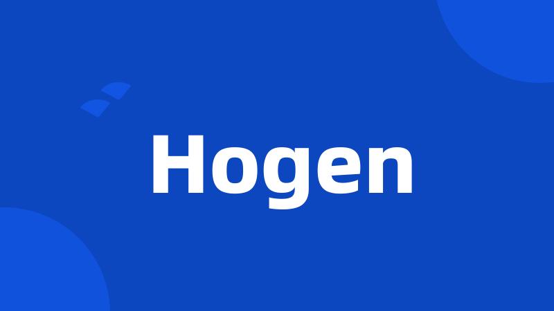 Hogen