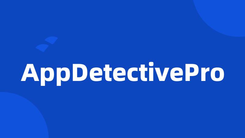 AppDetectivePro