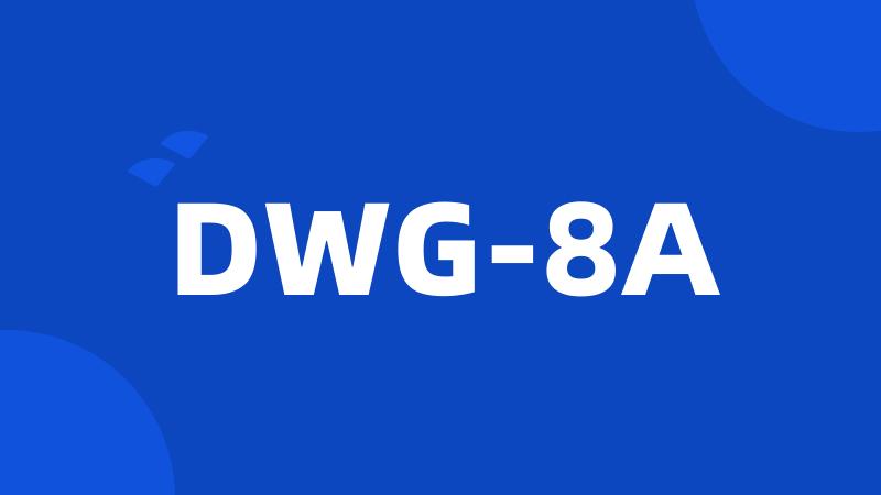 DWG-8A