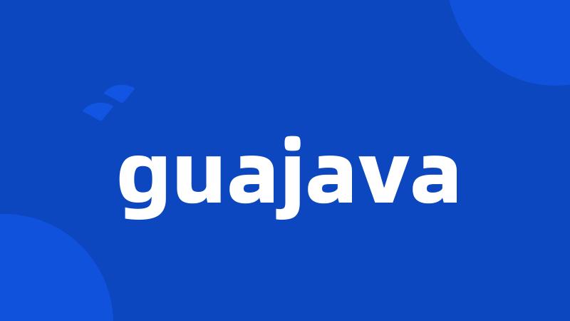 guajava