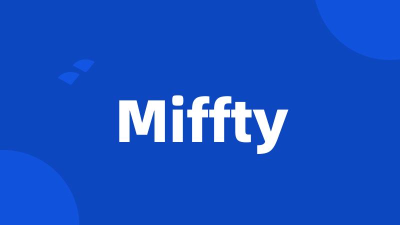 Miffty