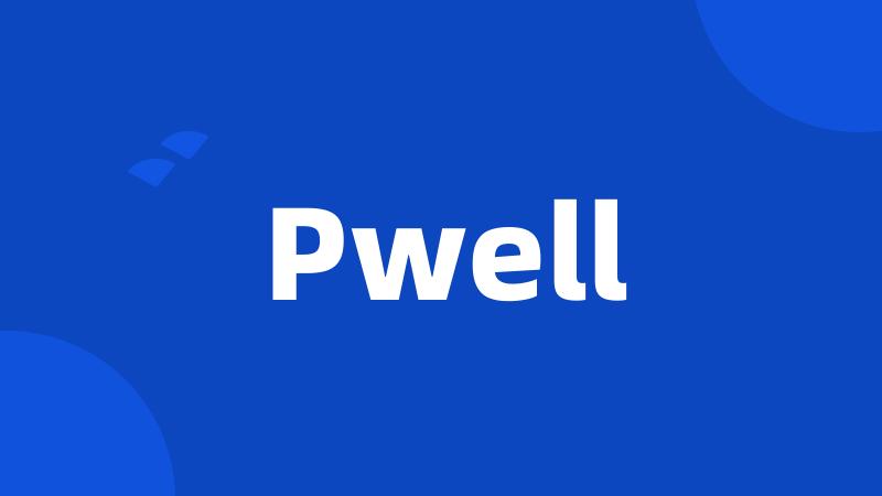 Pwell