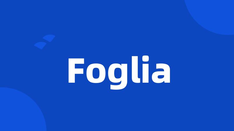 Foglia