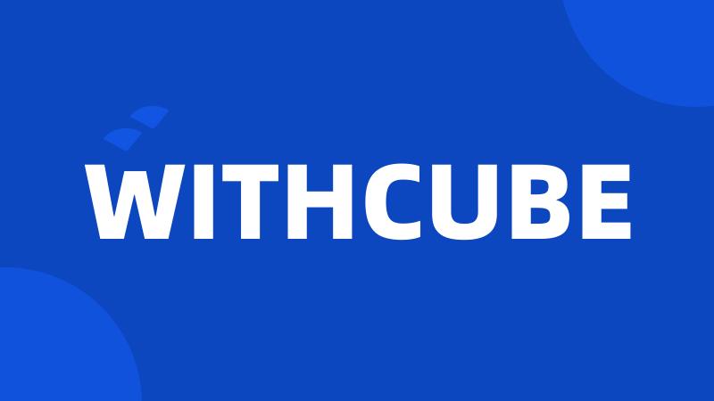 WITHCUBE