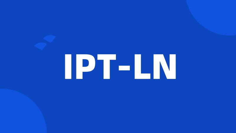 IPT-LN