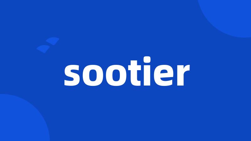 sootier