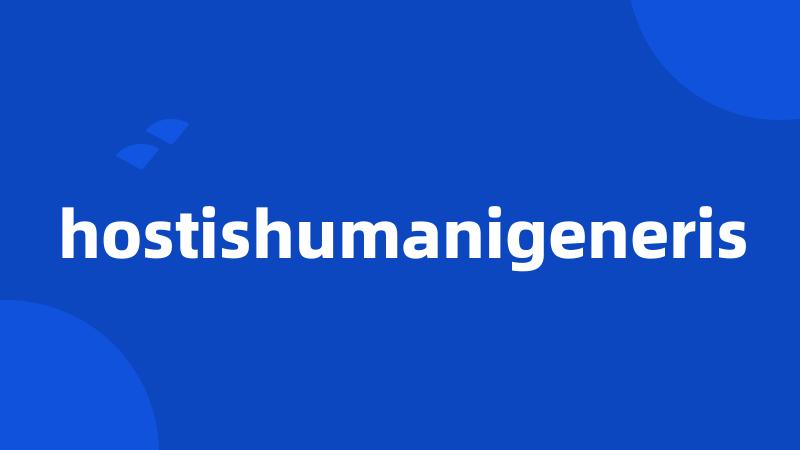 hostishumanigeneris