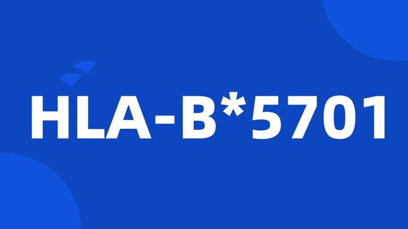 HLA-B*5701