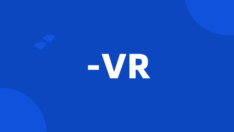 -VR