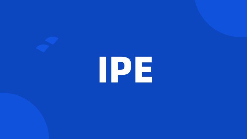 IPE