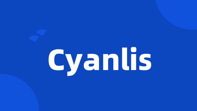 Cyanlis