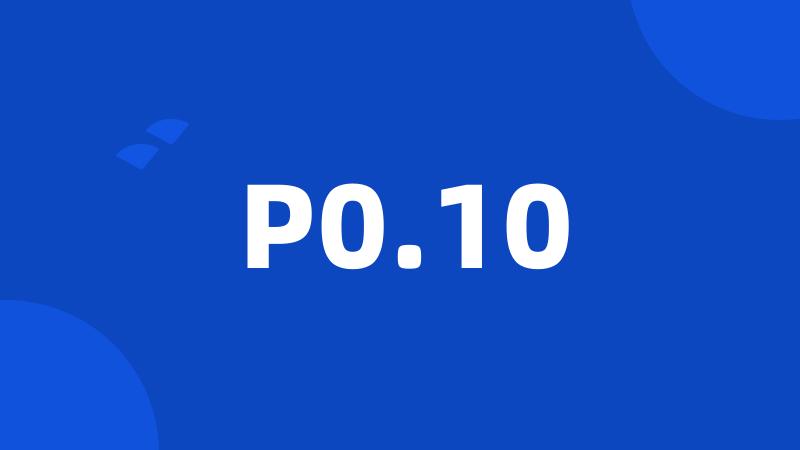 P0.10