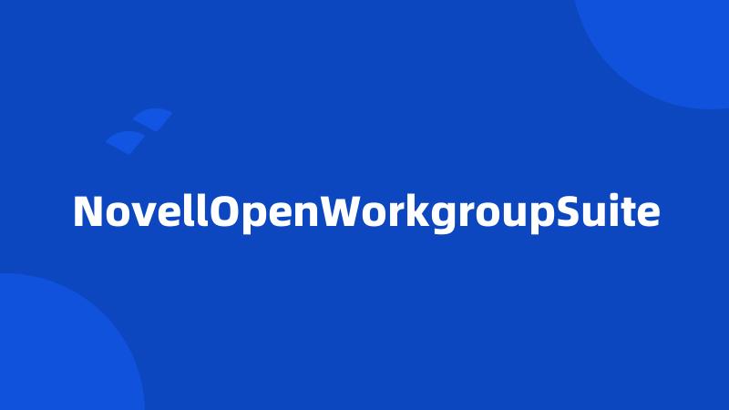 NovellOpenWorkgroupSuite