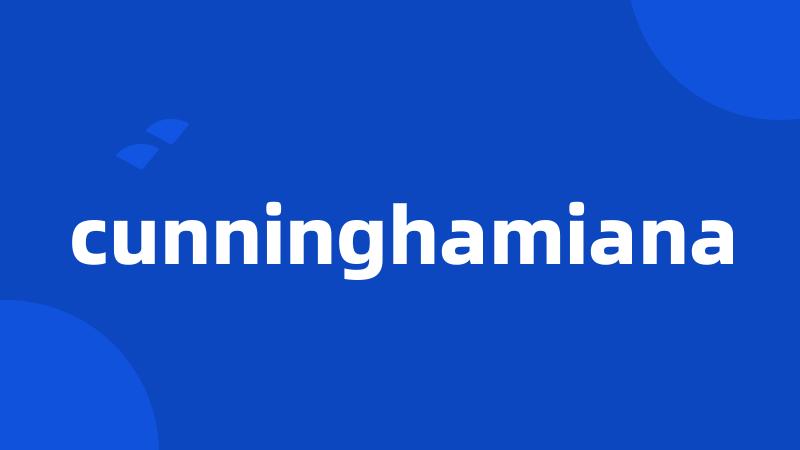 cunninghamiana