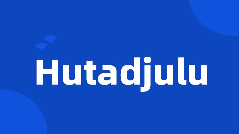 Hutadjulu