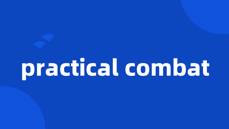 practical combat