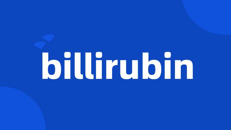 billirubin