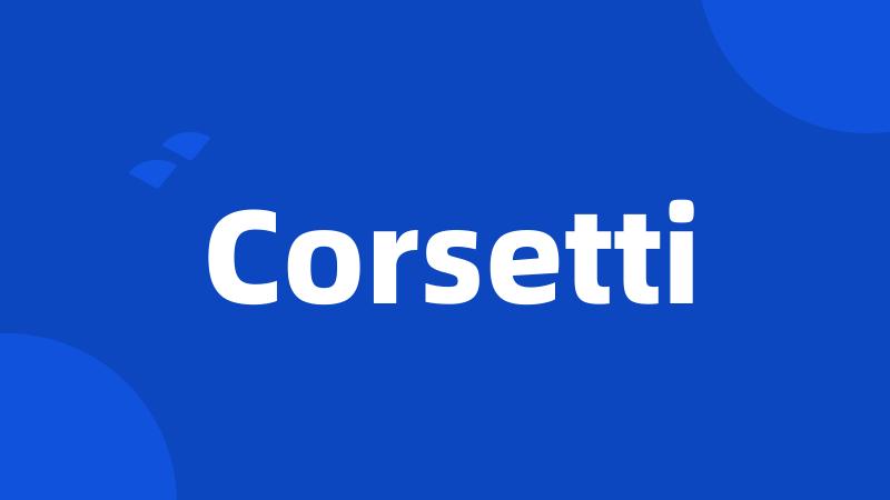 Corsetti