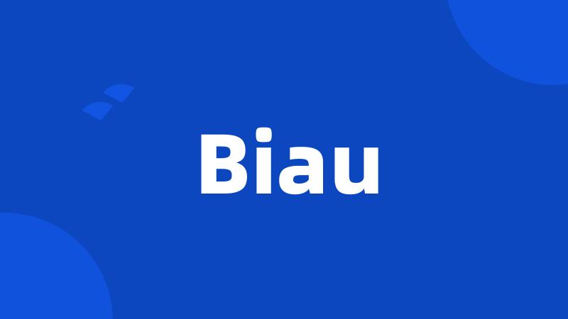 Biau