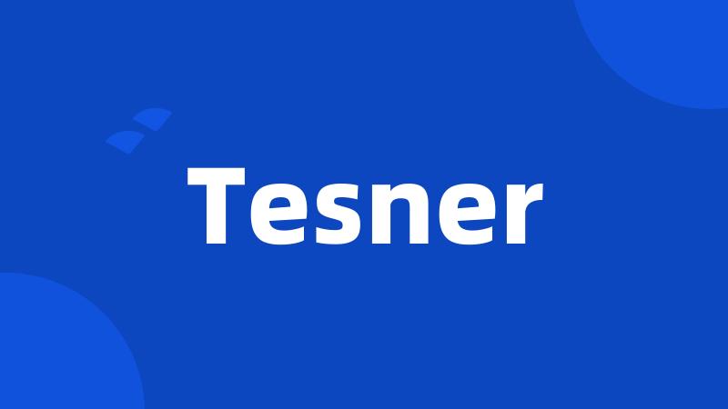 Tesner