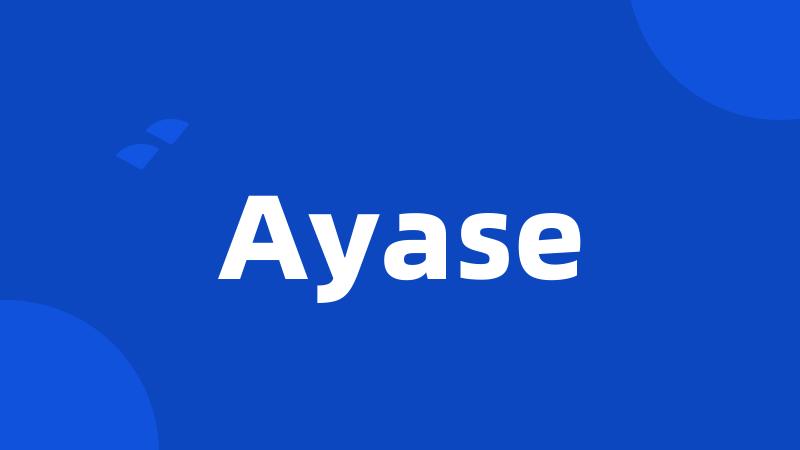 Ayase