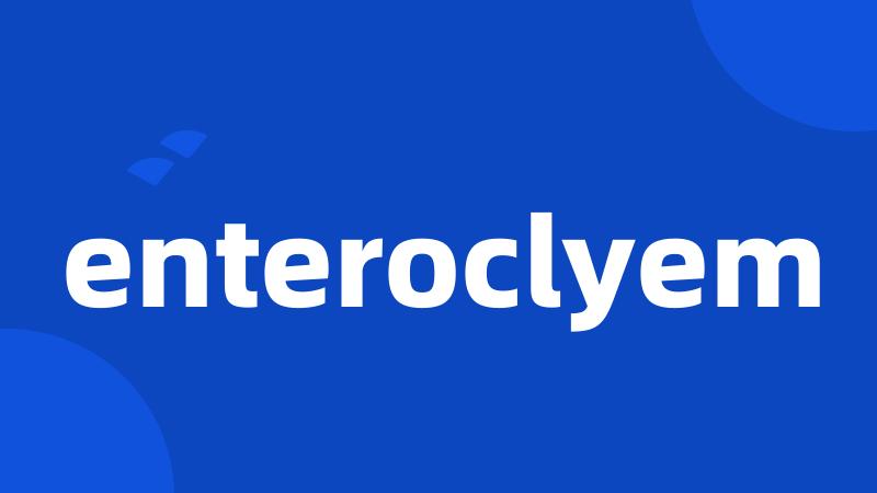 enteroclyem