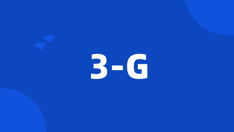 3-G