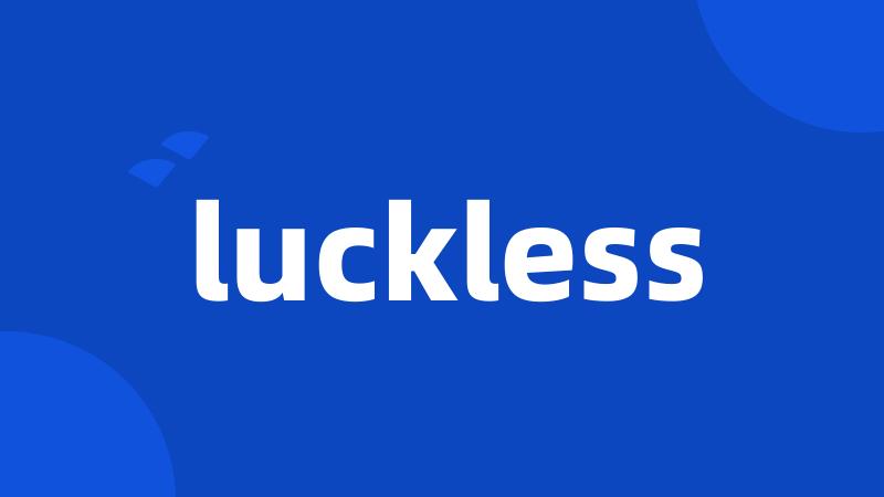 luckless