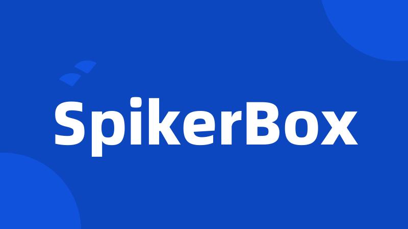 SpikerBox