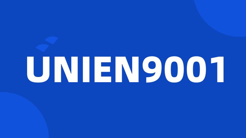 UNIEN9001