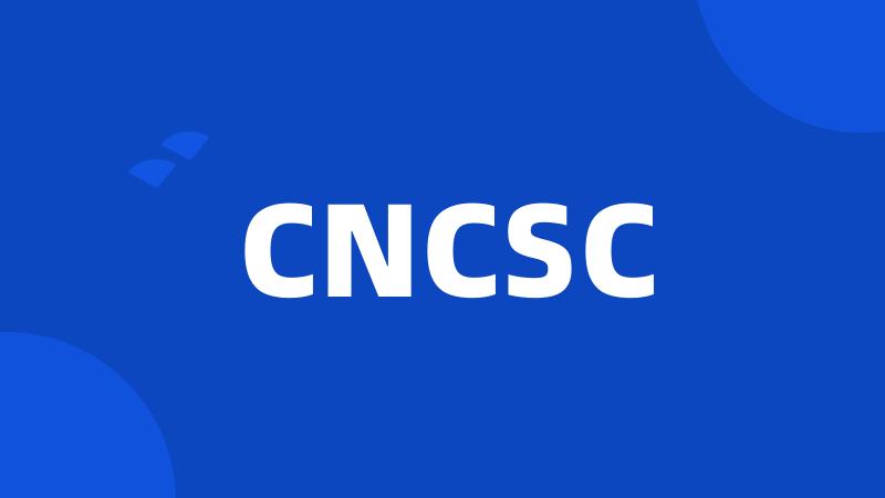 CNCSC