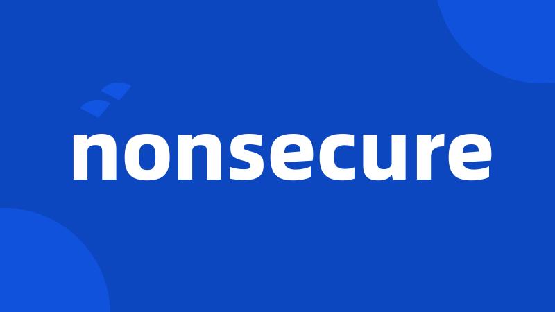 nonsecure