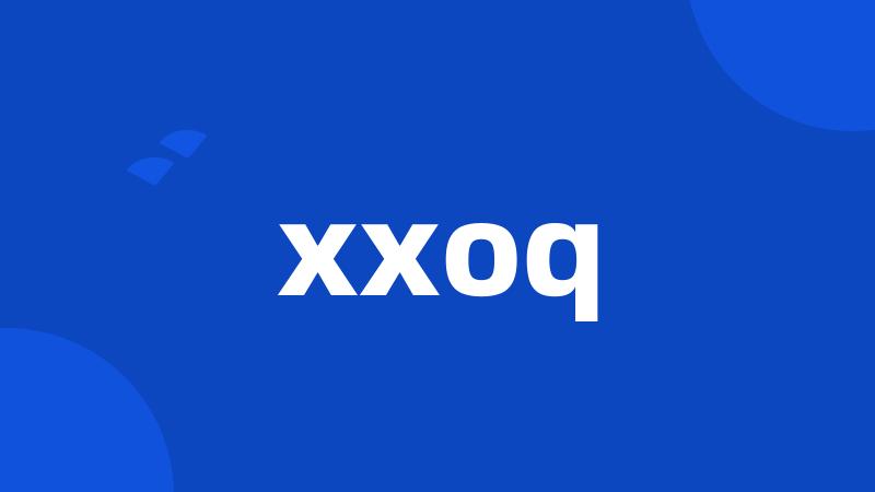 xxoq