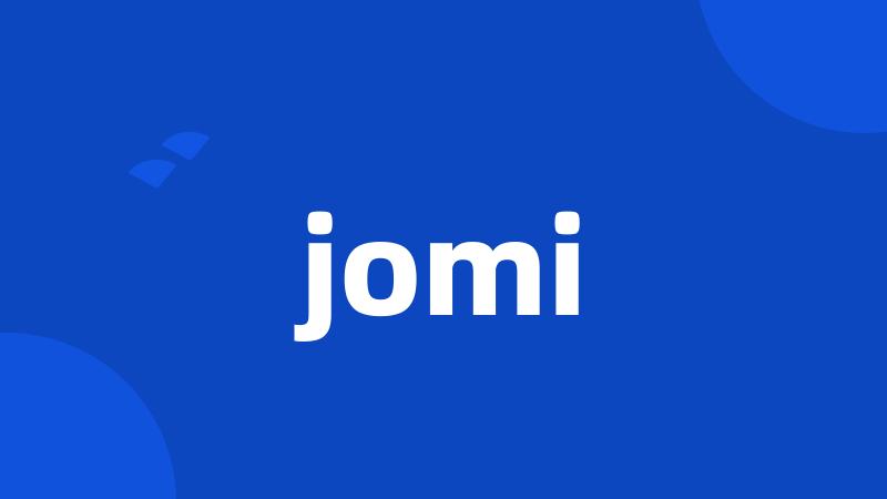 jomi