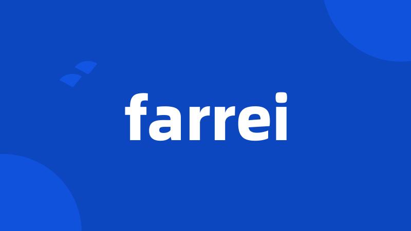 farrei