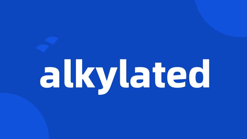 alkylated